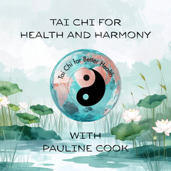 Tai Chi for Health and Harmony with Pauline Cook